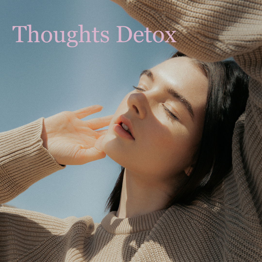 Thoughts Detox